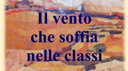Il vento che soffia nelle classi